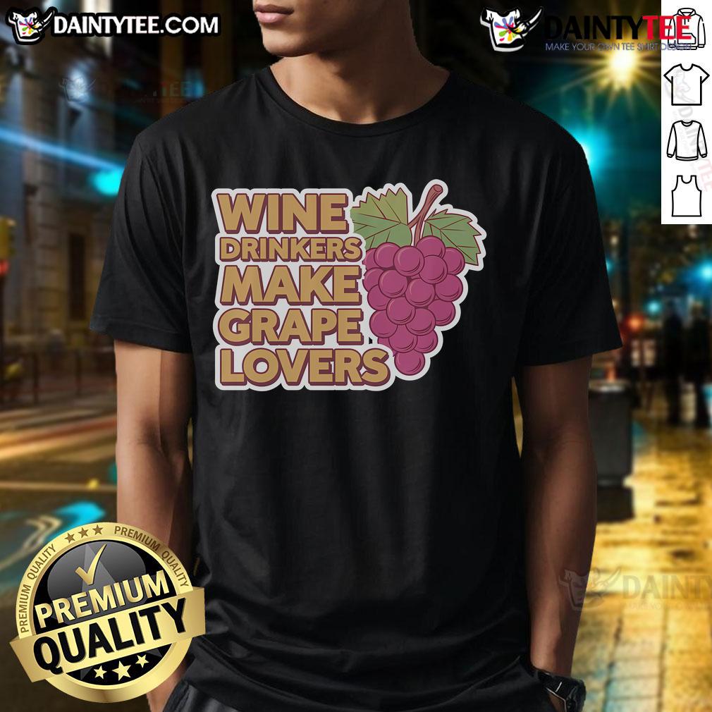 Good Wine Ers Make Grape Lovers T Shirt Good Wine Ers Make Grape Lovers T-Shirt featuring a fun grape design, perfect for wine enthusiasts and grape lovers.