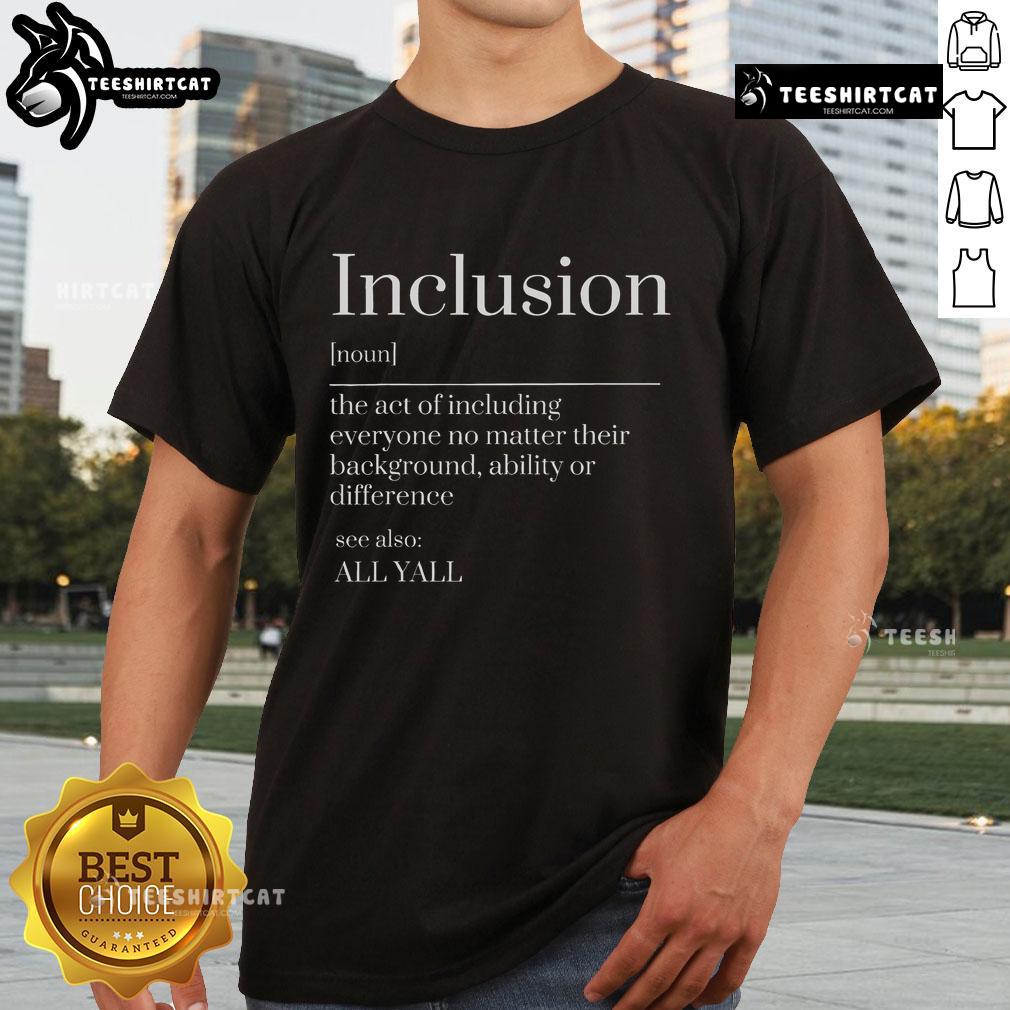 Top Inclusion Definition See Also All Yall Neurodivergent T Shirt Top Inclusion Definition 'All Y'all Neurodivergent' T-Shirt showcasing a vibrant design promoting neurodiversity and inclusion.