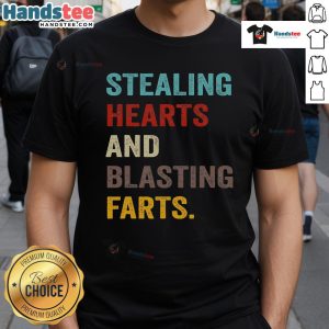 Funny Stealing Hearts and Blasting Farts retro vintage T-shirt design featuring playful graphics and humorous text.