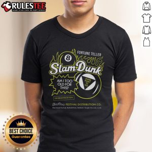 Awesome Slam Dunk 8 Ball Fortune Teller T-Shirt featuring a bold graphic of a fortune-telling 8 ball design.