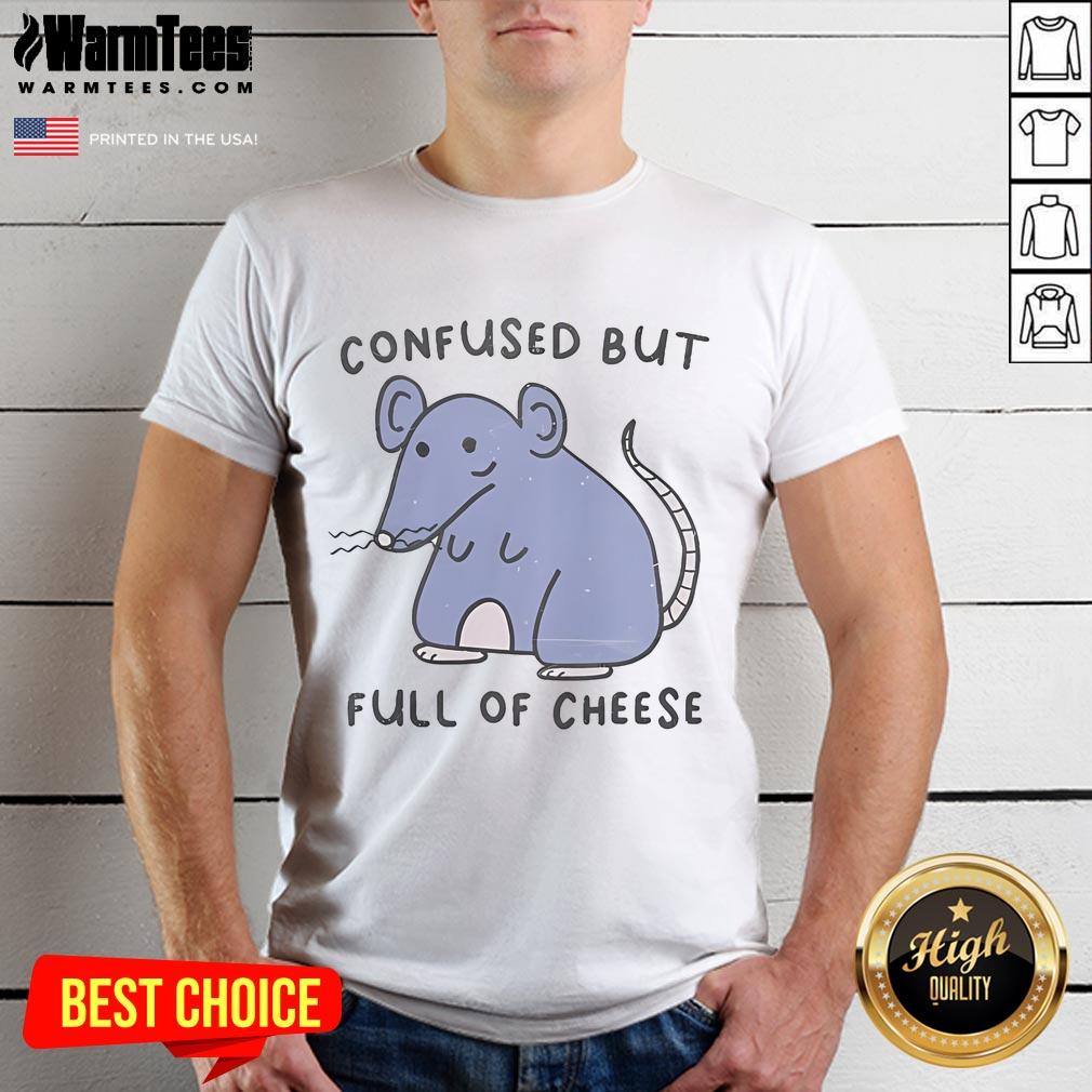 Cute Confused But Full Of Cheese Rat T Shirt Alt Text: Cute confused rat wearing a cheese-themed t-shirt, showcasing adorable charm and playful style. Perfect for cheese lovers!