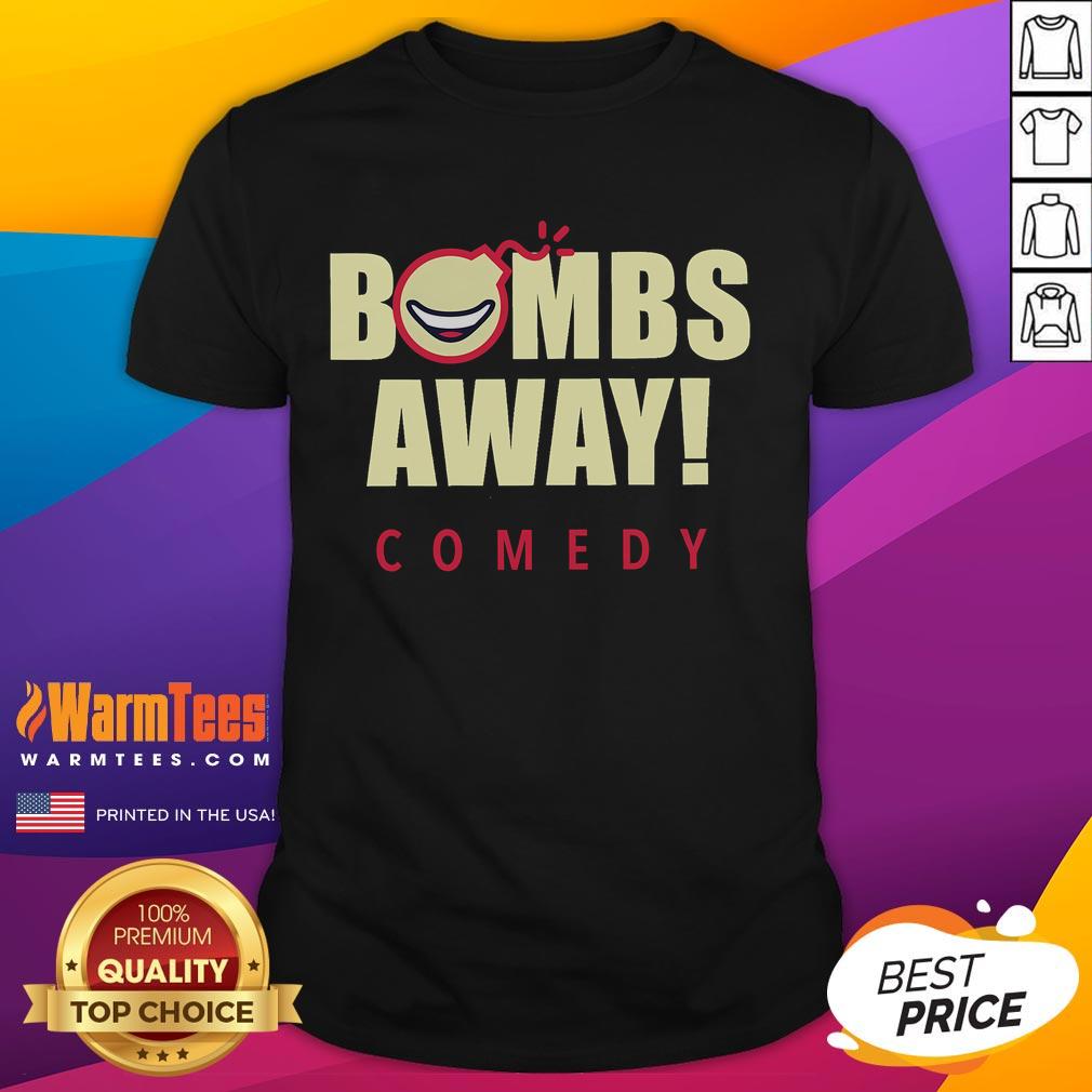 Funny Bomb Logo Bombs Away Comedy T Shirt Funny Bomb Logo on 'Bombs Away' Comedy T-Shirt showcasing humor and playful design for comedy lovers.