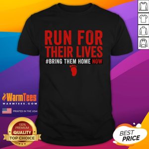 Top Run For Their Lives Bring Them Home Now T-Shirt design featuring a bold graphic and powerful message for animal rescue.