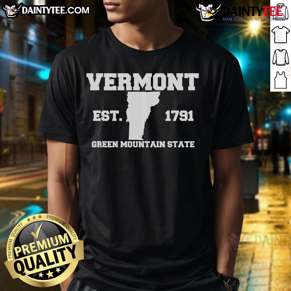 Good Vermont Souvenir Est 1791 Green Mountain T Shirt Good Vermont Souvenir Est 1791 Green Mountain T-Shirt featuring a vibrant design celebrating Vermont's natural beauty.