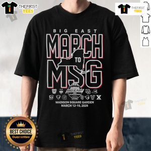 Top Big East March To MSG Madison Square Garden 2025 T-Shirt featuring vibrant graphics and team logos for fans.