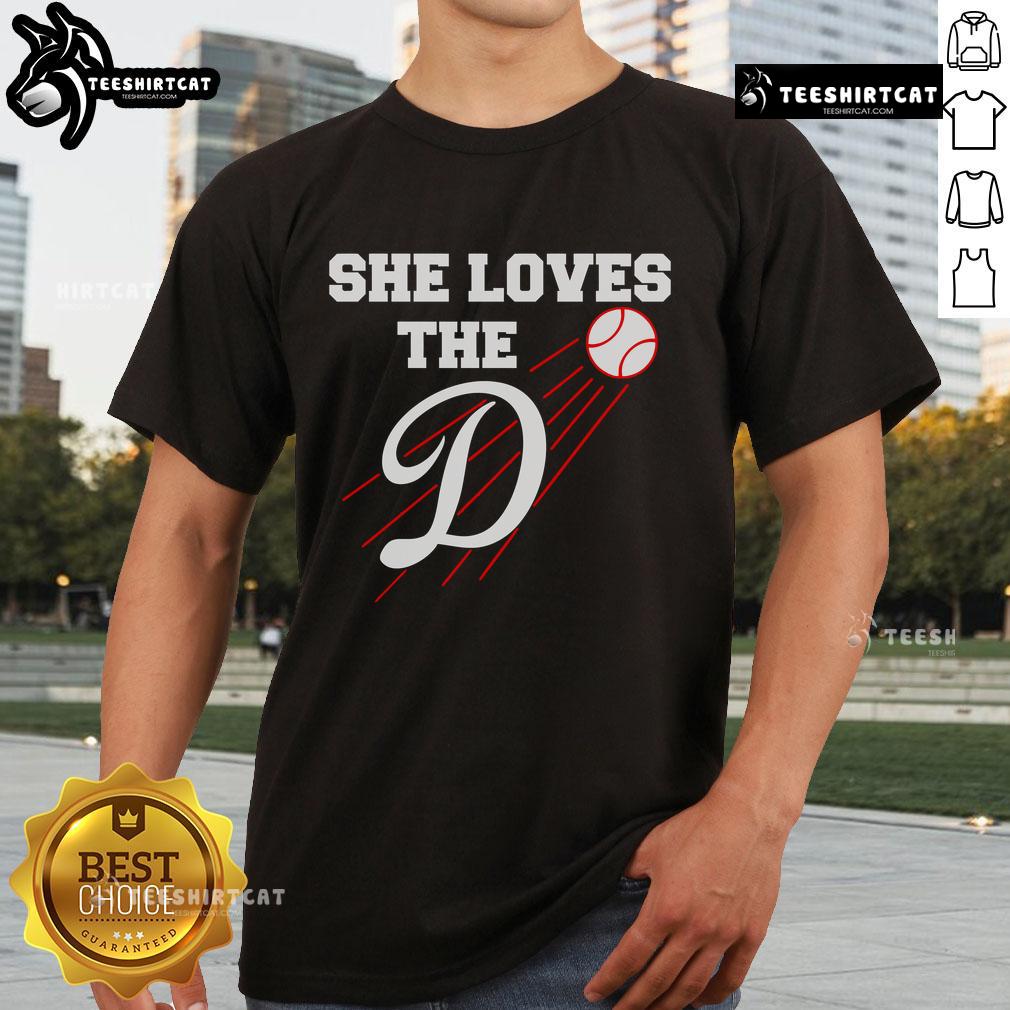 Nice Baseball She Loves The D Los Angeles T Shirt Nice Baseball She Loves The D Los Angeles T-Shirt featuring stylish design and vibrant colors, perfect for baseball fans.