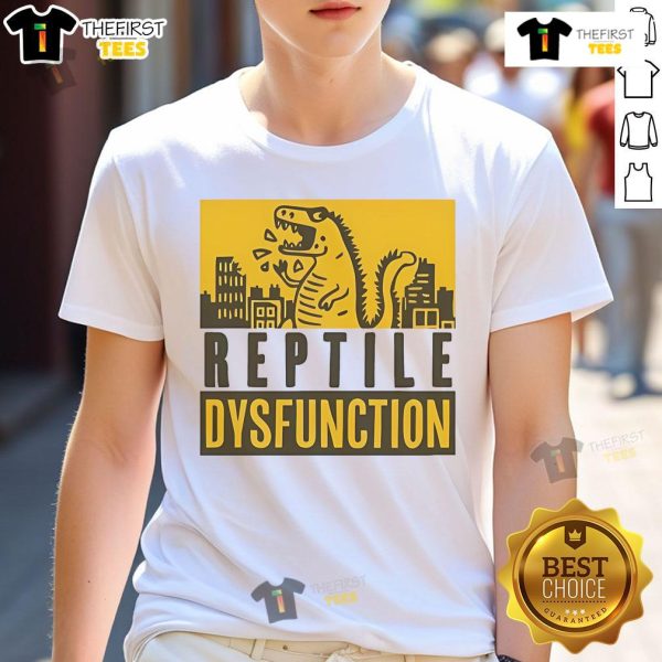 Nice Godzilla doodle art on a T-shirt featuring humorous reptile dysfunction theme, perfect for fans of unique designs.