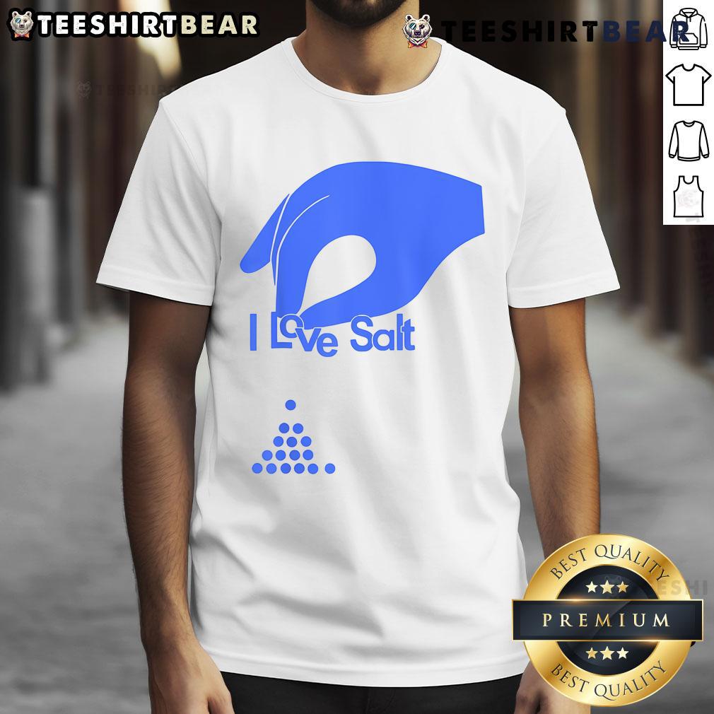 Nice I Love Salt T Shirt Nice I Love Salt T-Shirt featuring a fun graphic design, perfect for salt lovers and casual wear enthusiasts.