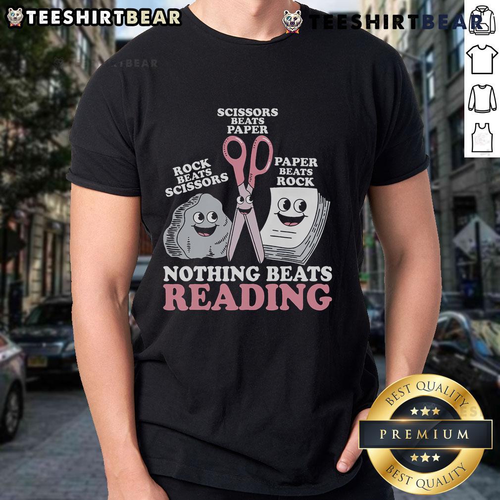 Nice Nothing Beats Reading Rock Paper Scissors T Shirt Nice Nothing Beats Reading Rock Paper Scissors T-Shirt design featuring playful graphics and bold text for casual wear.