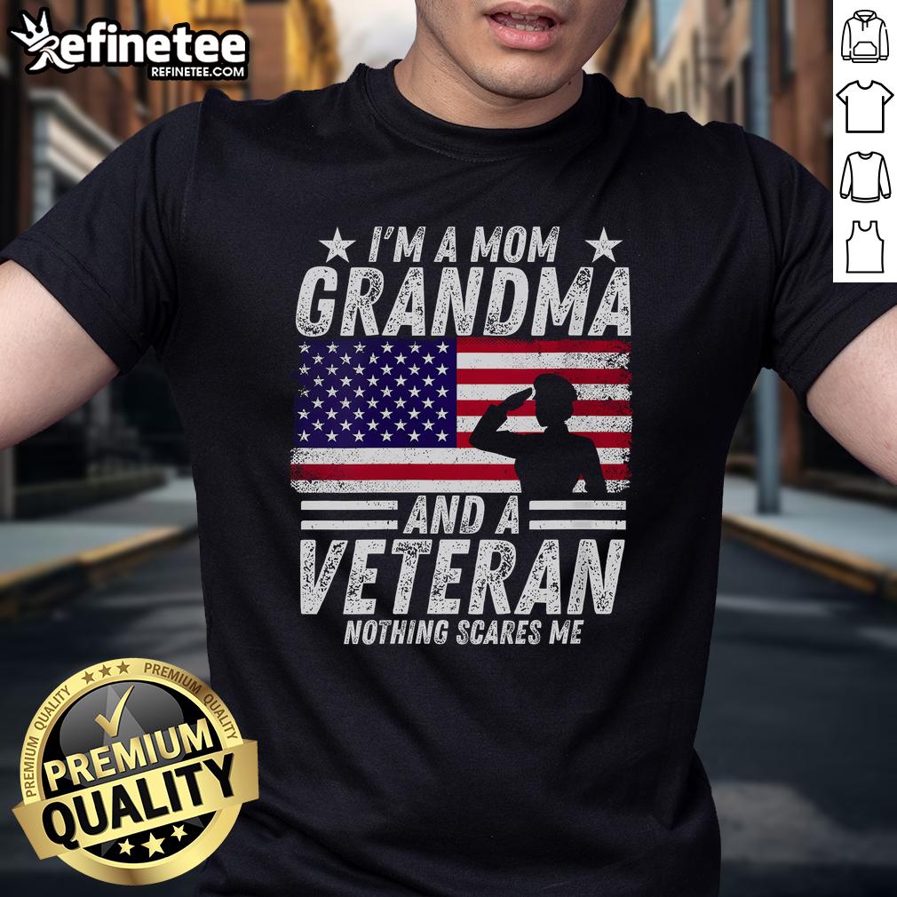 Nice Veteran Grandma I'M A Mom Grandma And A Veteran Patriotic T Shirt Veteran grandma wearing a patriotic t-shirt that says 'I'M A Mom Grandma And A Veteran' celebrating her dual roles.