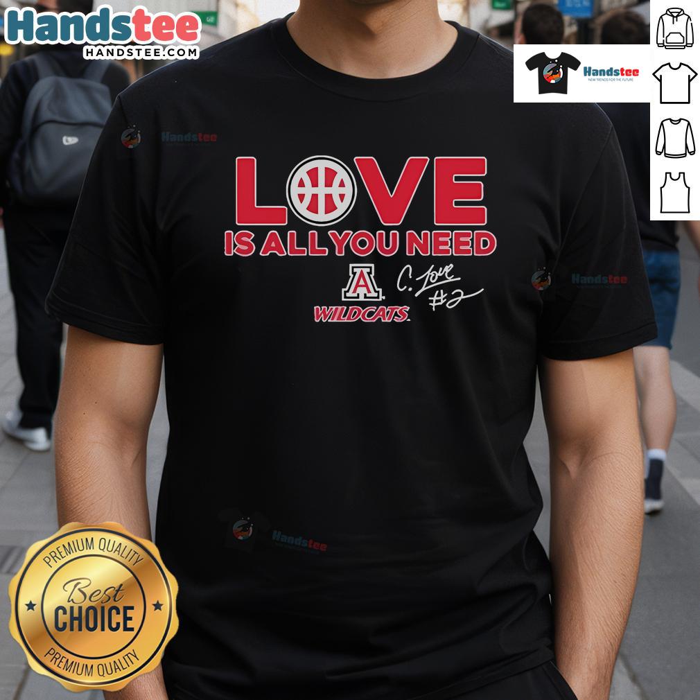 Official Arizona Wildcats Caleb Love Is All You Need T Shirt Official Arizona Wildcats Caleb Love Is All You Need T-Shirt featuring bold graphics and team colors for fans.