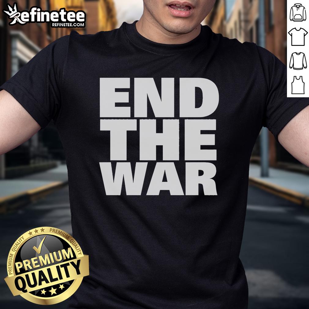 Official End The War T Shirt Official End The War T-Shirt featuring bold graphics and a powerful message promoting peace and activism.