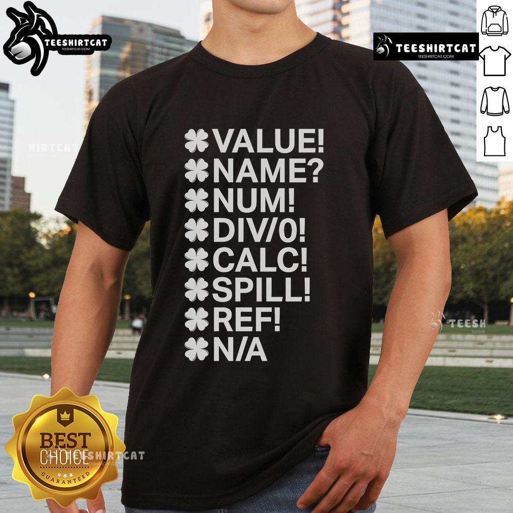 Official Irish Clover Excel Errors T Shirt Official Irish Clover Excel Errors T-Shirt featuring a unique design for Excel enthusiasts and Irish culture lovers.