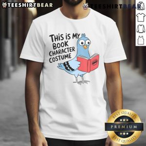 Funny Pigeon reading a book graphic on a 'This Is My Book Character Costume' T-shirt, perfect for book lovers.