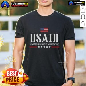 Official USAID 'Because Money Doesn't Launder Itself' T-Shirt for US Americans - stylish, humorous design promoting transparency.