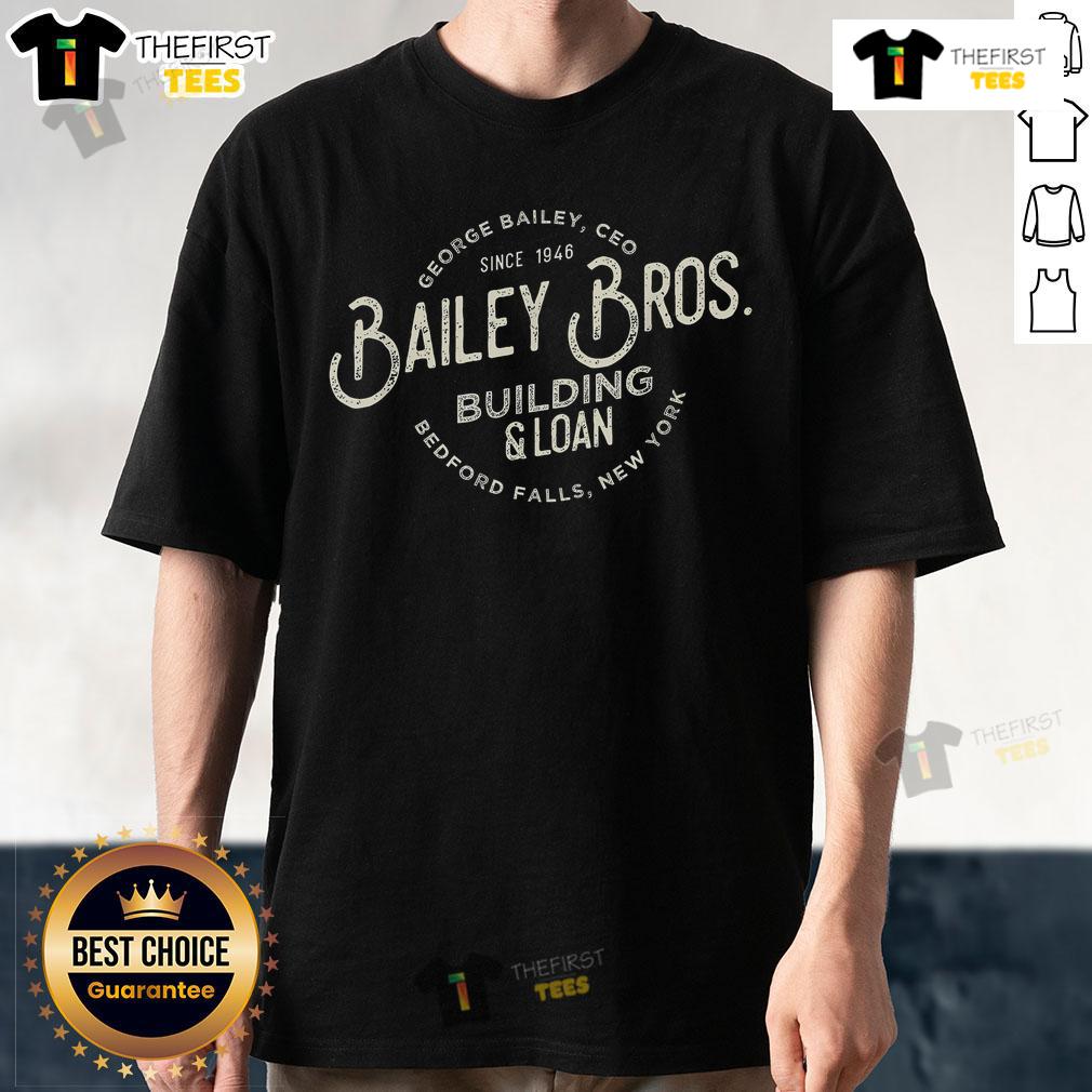 Top Bailey Brothers Building And Loan Classic George Bailey T Shirt Top Bailey Brothers Building And Loan Classic George Bailey T-Shirt featuring iconic design and vintage style.
