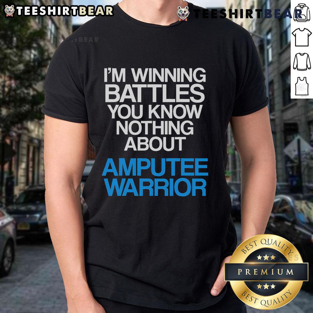 Top I'M Winning Battles You Know Nothing About Amputee Warrior T Shirt Alt Text: Top I'M Winning Battles You Know Nothing About Amputee Warrior T-Shirt design featuring bold typography and warrior theme.