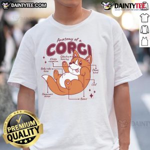 Good Anatomy Of A Corgi Dog T-Shirt featuring a detailed illustration of a corgi's anatomy and playful design.