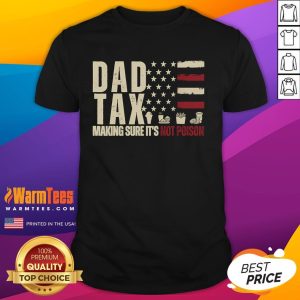 Funny Dad Tax T-Shirt featuring USA flag design, perfect for dads who love humor and patriotic style.