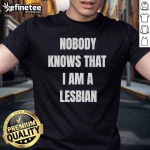 Official A Roy Nobody Knows That I Am Lesbian T-Shirt featuring a bold, colorful design celebrating LGBTQ+ pride.