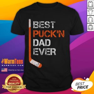 Alt Text: Funny Father's Day Hockey Dad T-Shirt featuring 'Best Puckn Dad Ever' slogan, perfect gift for hockey-loving dads.